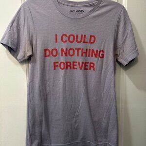 Jac Vanek Do nothing forever t shirt size Small